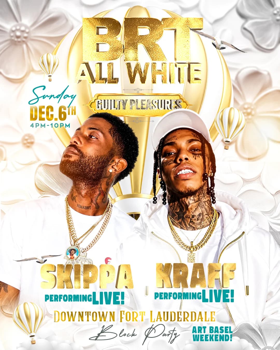 BRT All White Guilty Pleasures flyer featuring Skippa and Kraff performing live in Downtown Fort Lauderdale on Sunday, December 6, 2026, 4 PM–10 PM, Art Basel Weekend